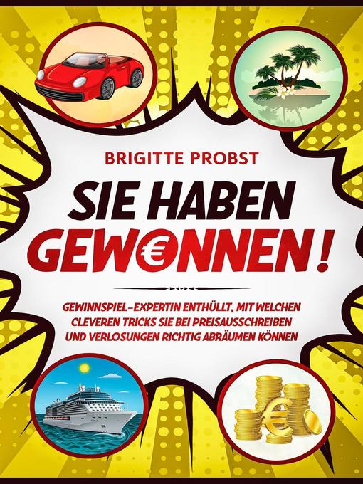 Title details for Sie haben gewonnen! by Brigitte Probst - Available